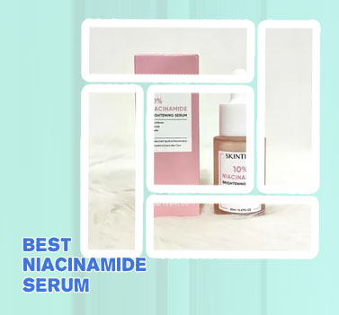 Best niacinamide serum