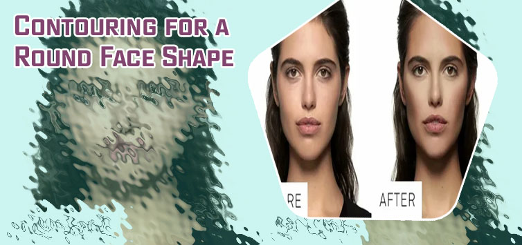 Contour for round face