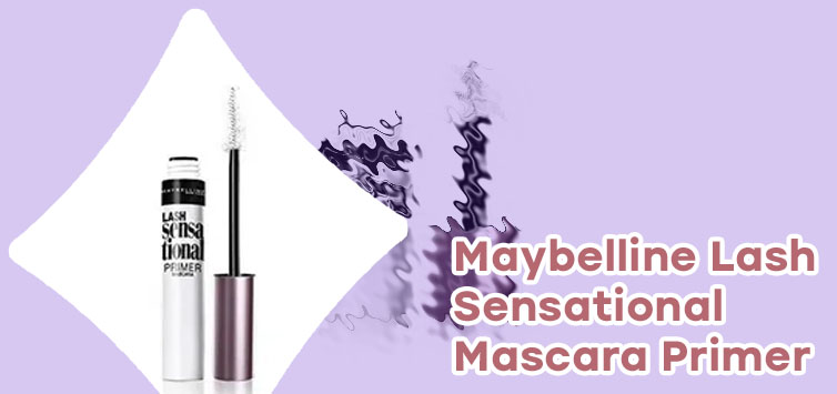 Maybelline lash sensational mascara primer
